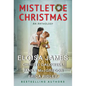 Mistletoe Christmas: An Anthology - Paperback