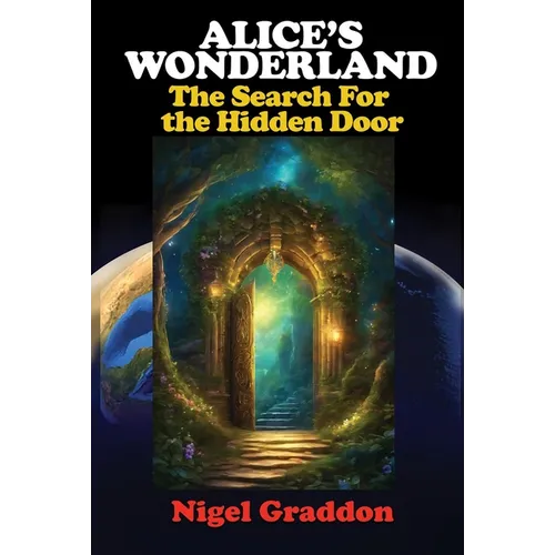 Alice's Wonderland: The Search for the Hidden Door - Paperback