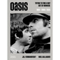 Oasis: Trying to Find a Way Out of Nowhere - Hardcover
