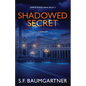 Shadowed Secret (A Thriller) - Paperback