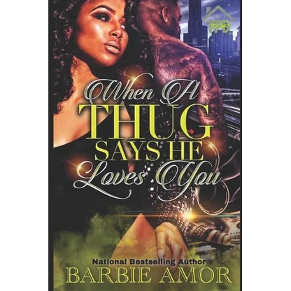 When A Thug Says He Loves You: Thug Kisses Between My Thighs (spin-off) - Paperback