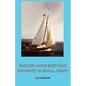 Sailing Made Easy and Comfort in Small Craft - Paperback