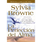 La Perfeccion del Alma - Paperback