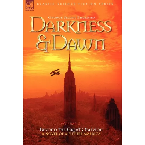Darkness & Dawn Volume 2 - Beyond the Great Oblivion - Hardcover