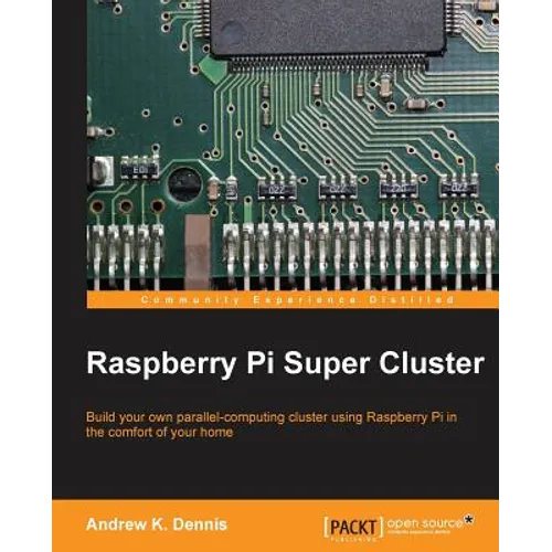 Raspberry Pi Super Cluster - Paperback