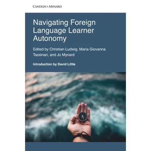 Navigating Foreign Language Learner Autonomy. - Paperback