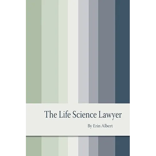 The Life Science Lawyer - Paperback