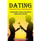 Dating: Practical Advice From a Female Dating Coach (A Dating Coach's Step-by-step Guide to Finding Love at Any Age) - Paperback