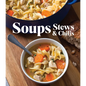 Soups Stews & Chilis - Hardcover