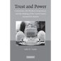 Trust and Power: Consumers, the Modern Corporation, and the Making of the United States Automobile Market - Paperback