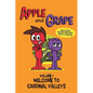 Apple and Grape, Volume 1: Welcome to Cardinal Valleys - Paperback
