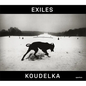 Josef Koudelka: Exiles - Hardcover