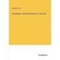 Genealogy of the Descendants of John Sill - Paperback