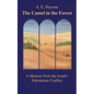 The Camel in the Forest: A Memoir from the Israeli-Palestinian Conflict - Paperback