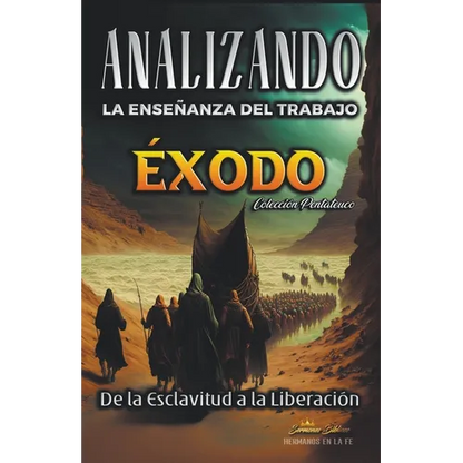 Analizando la Enseñanza del Trabajo en Éxodo: De la Esclavitud a la Liberación - Paperback