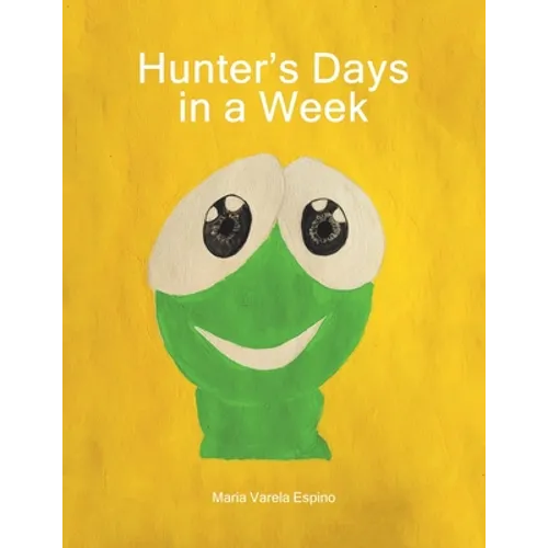 Hunter's Days in a Week - Paperback