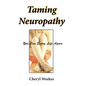 Taming Neuropathy: You Can Enjoy Life Again - Paperback