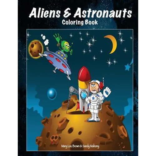 Aliens & Astronauts Coloring Book - Paperback