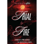 Trial by Fire - Paperback