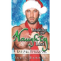 Making The Naughty List: A Magical Holiday Male/Male Romance - Paperback