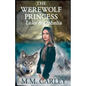 The Werewolf Princess: Luke & Ophelia - Paperback