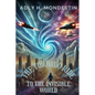The Tornado Ride to the Invisible World: Where Flying Cars Soar, Minds Connect, and Peace Reigns Supreme - Paperback