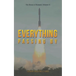 Everything Passing By - Hardcover