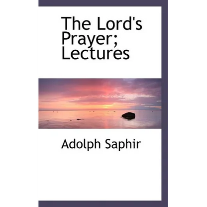 The Lord's Prayer; Lectures - Paperback
