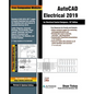 AutoCAD Electrical 2019 for Electrical Control Designers, 10th Edition - Paperback
