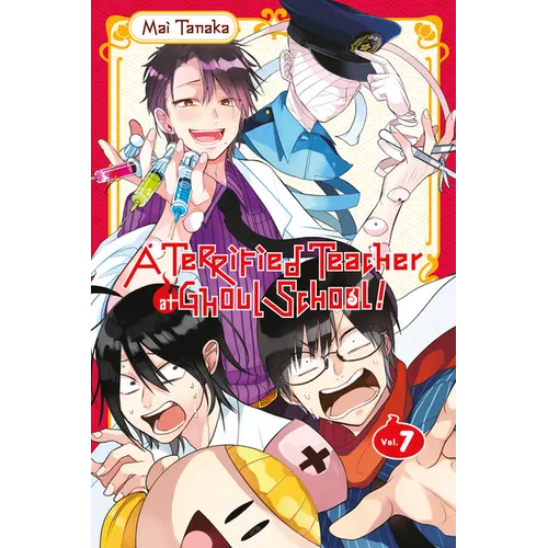 A Terrified Teacher at Ghoul School!, Vol. 7 - Paperback