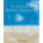 The Drawings of Barbara Hepworth - Hardcover