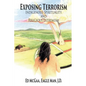 Exposing Terrorism: Indigenous Spirituality and Religious Extremism - Paperback