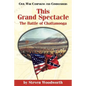 This Grand Spectacle: The Battle of Chattanooga - Paperback