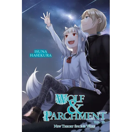 Wolf & Parchment: New Theory Spice & Wolf, Vol. 10 (Light Novel) - Paperback