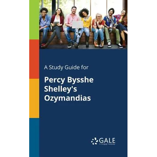 A Study Guide for Percy Bysshe Shelley's Ozymandias - Paperback