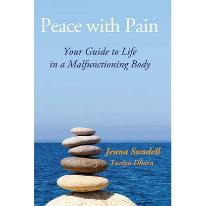 Peace with Pain: Your Guide to Life in a Malfunctioning Body - Paperback