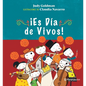 ¡Es Día de Vivos! / It´s the Day of the Living! - Paperback