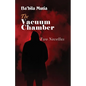 The Vacuum Chamber: Two Novellas - Paperback