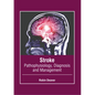 Stroke: Pathophysiology, Diagnosis and Management - Hardcover