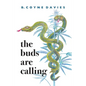 The Buds Are Calling - Paperback