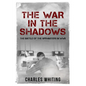 The War in the Shadows: The Battle of the Spymasters in WWII - Paperback