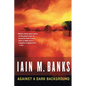 Against a Dark Background - Paperback