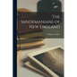 The Sandemanians of New England - Paperback