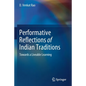 Performative Reflections of Indian Traditions: Towards a Liveable Learning - Paperback