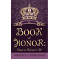 The Book of Honor: Chosen to Teach and to Tell - Paperback