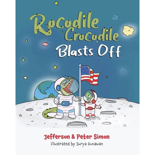 Rocodile Crocodile Blasts Off - Paperback