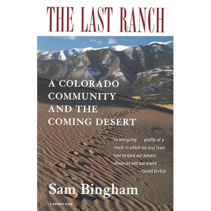 The Last Ranch: A Colorado Community and the Coming Desert - Paperback