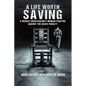 A life worth saving - Paperback