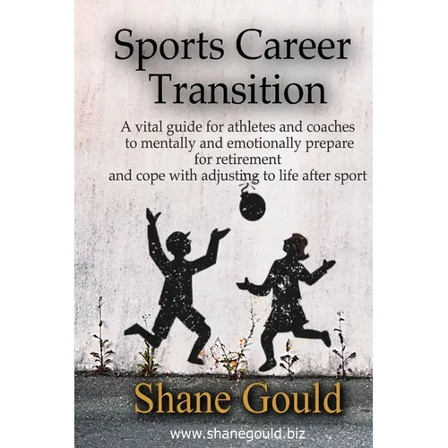 Sports Career Transition: A vital guide for athletes and coaches to mentally and emotionally prepare for retirement and cope with adjusting to l - Paperback