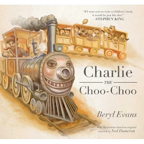 Charlie the Choo-Choo: From the World of the Dark Tower - Hardcover
